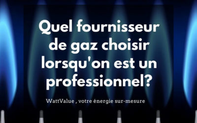 Quel fournisseur de gaz choisir ?
