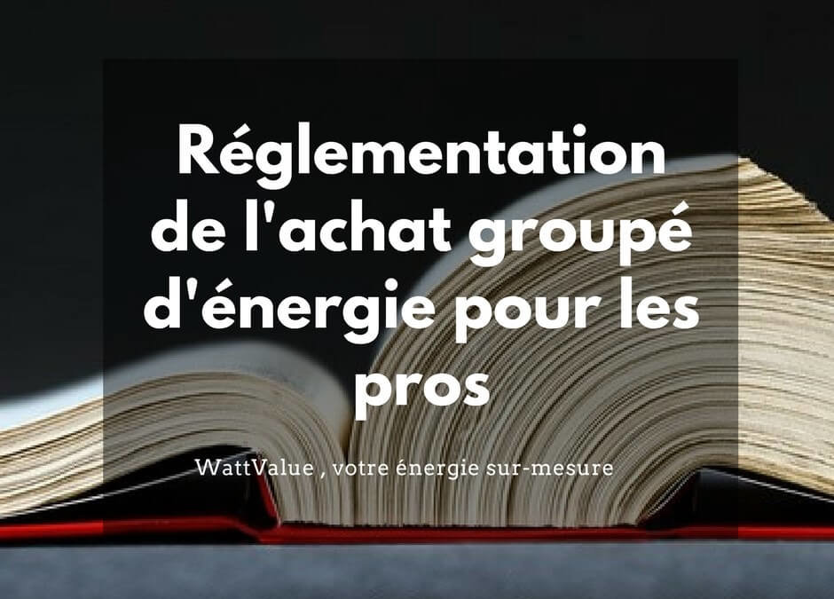 Législation de l’achat groupé d’électricité et de gaz