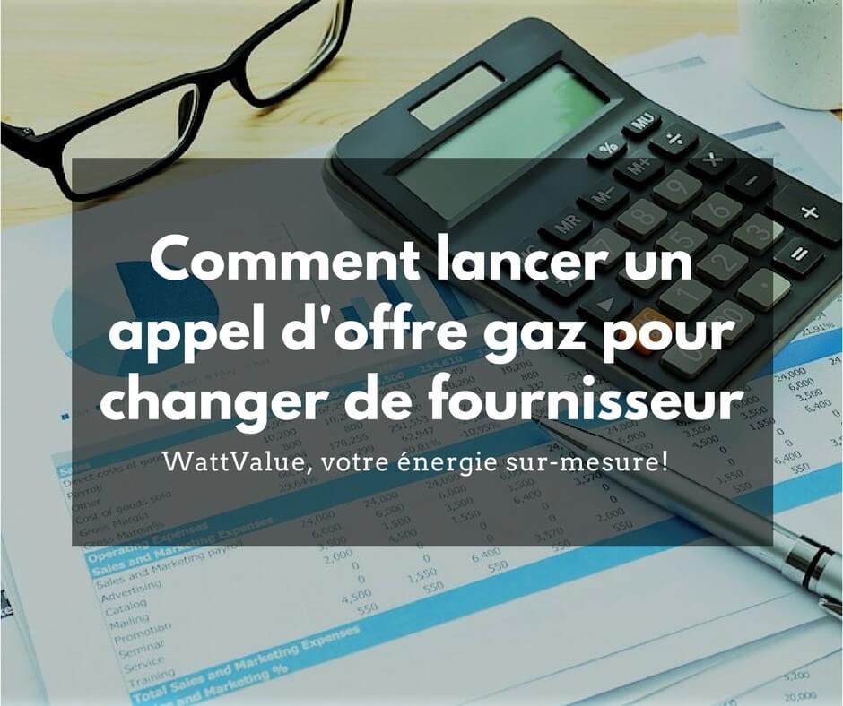 lancer un appel d'offre pour le gaz