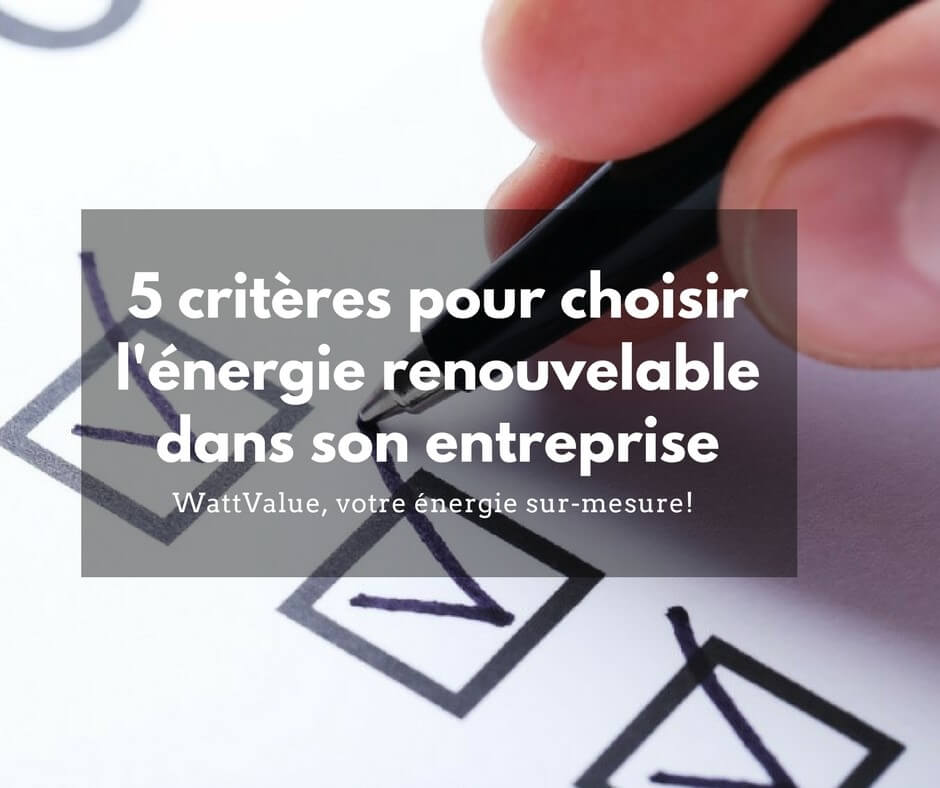 critères pour choisir l'énergie renouvelable