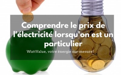 Comprendre le prix de l’électricité lorsqu’on est un particulier