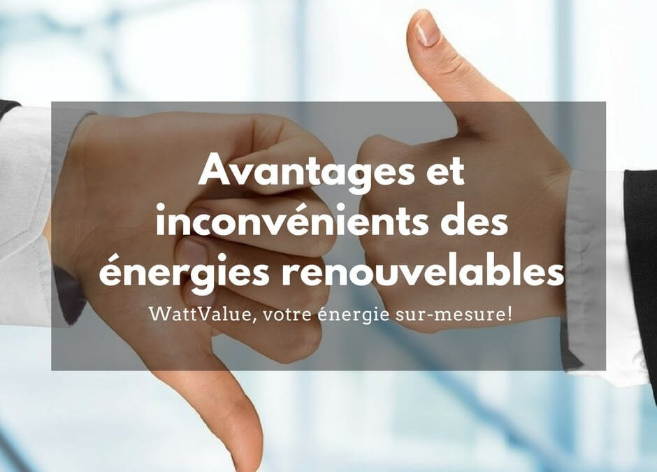 Avantages et inconvénients des énergies renouvelables