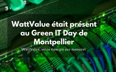 WattValue était présent au Green IT Day de Montpellier