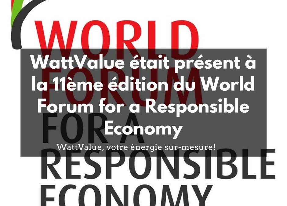 WattValue était présent au World Forum for a Responsible Economy de Lille