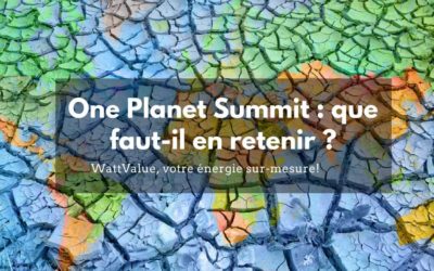 Le One Planet Summit : Que faut-il en retenir pour l’avenir ?