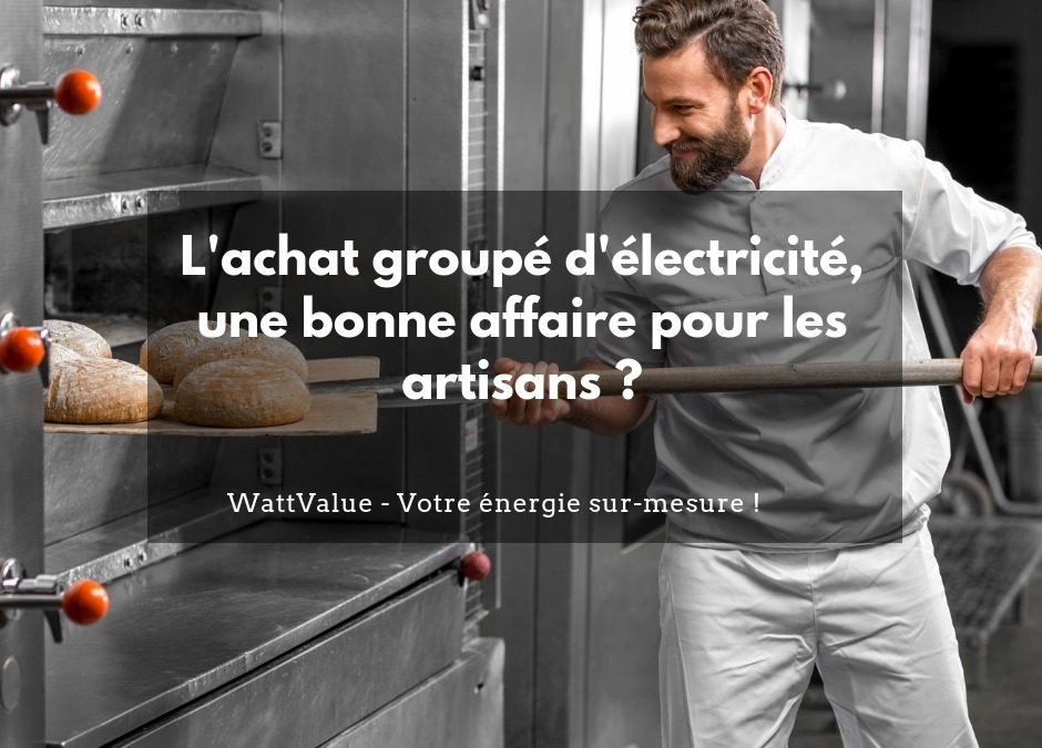 L’achat groupé d’électricité, une bonne affaire pour les artisans ?