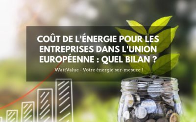 Le coût de l’énergie pour les entreprises dans l’Union Européenne : quel bilan ?