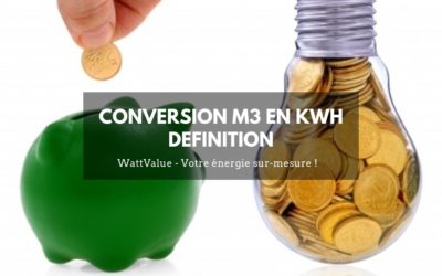 Conversion M3 en kWh définition