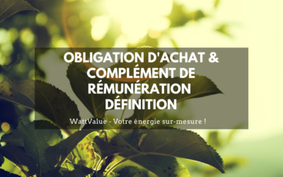 Obligation d’achat et complément de rémunération – Définition