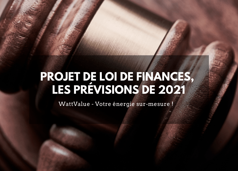 Projet de Loi de Finances, les précisions de 2021