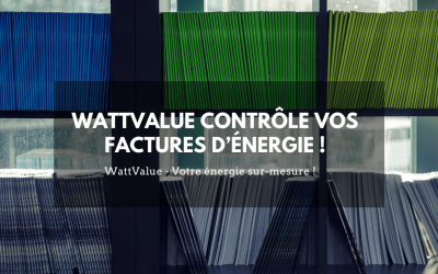 WattValue contrôle vos factures d’énergie !