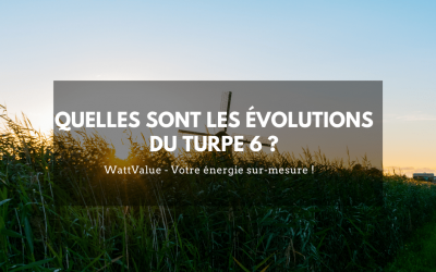 Le TURPE 6, quelles sont les évolutions prévues ?