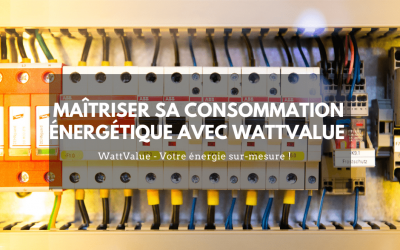 Maîtriser sa consommation énergétique avec WattValue