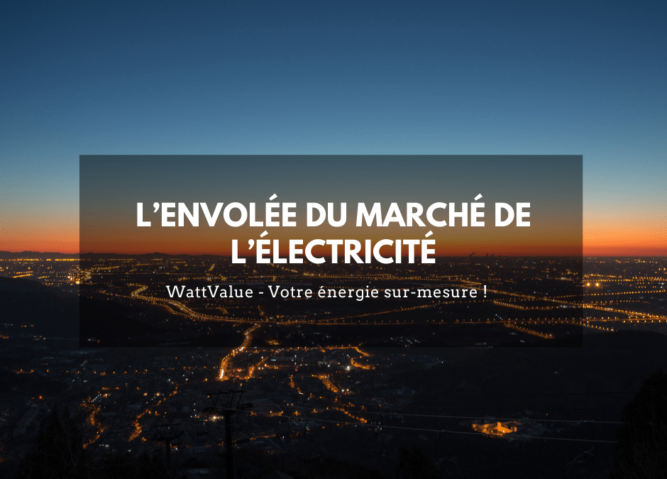 L’envolée du marché de l’électricité