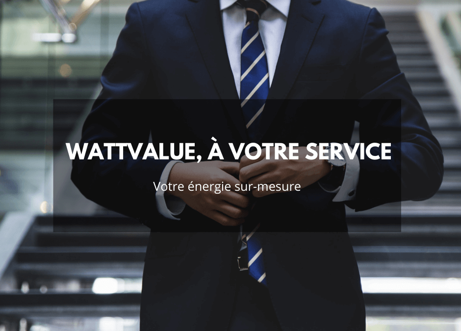 WattValue, à votre service