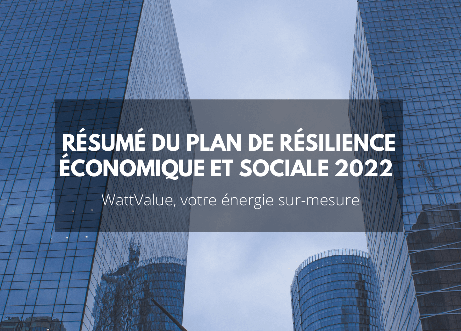 Résumé du plan de résilience économique et sociale 2022