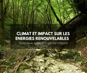 L’impact climatique sur le marché des énergies renouvelables