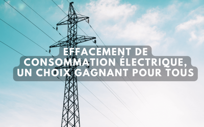 Effacement de consommation électrique : un choix gagnant pour tous