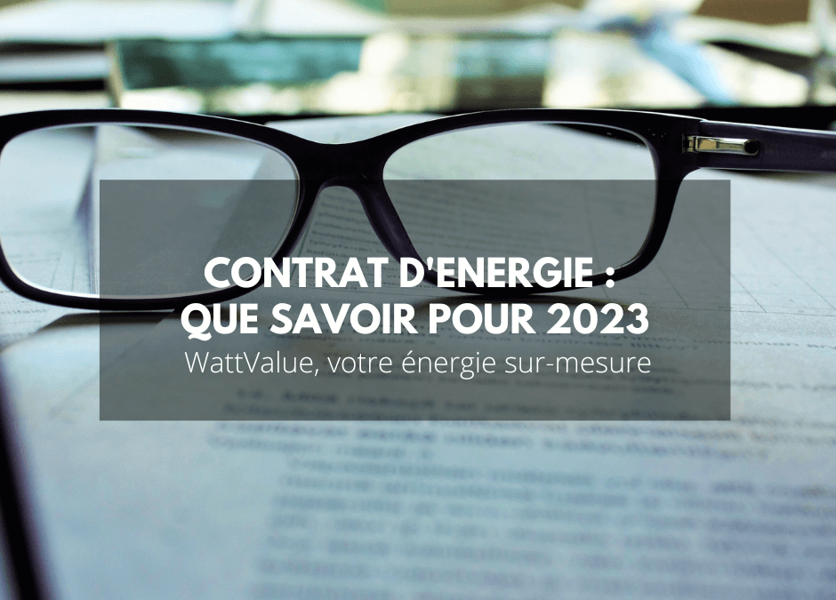 Contrat d’énergie : quelles attentes pour 2023 ?